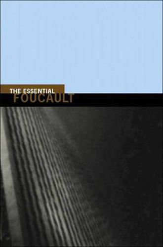 Cover image for The Essential Foucault: Selections from Essential Works of Foucault, 1954-1984