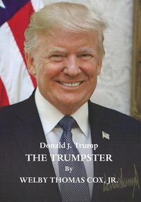 Cover image for Donald J. Trump: The Trumpster