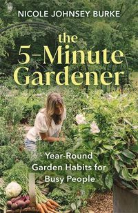 Cover image for The 5-Minute Gardener