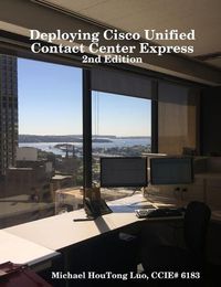 Cover image for Deploying Cisco Unified Contact Center Express