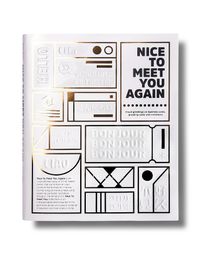Cover image for Nice To Meet You Again: Business cards, greeting cards and invitations