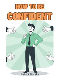 Cover image for How To Be Confident?