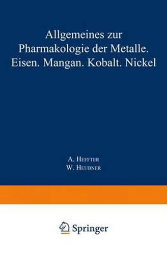 Cover image for Allgemeines Zur Pharmakologie Der Metalle -- Eisen -- Mangan -- Kobalt -- Nickel