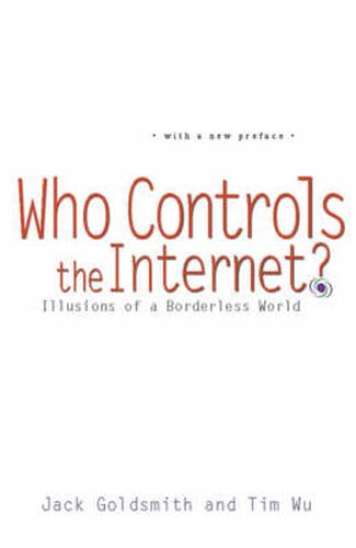 Cover image for Who Controls the Internet?: Illusions of a Borderless World