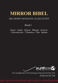 Cover image for Mirror Bibel: Die Groesste Romanze Aller Zeiten