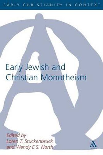 Cover image for Early Jewish and Christian Monotheism