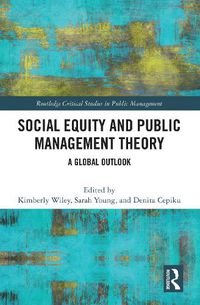 Cover image for Social Equity and Public Management Theory