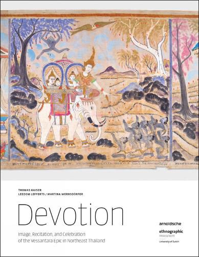 Cover image for Devotion: Image, Recitation, and Celebration of the Vessantara Epic in Northeast Thailand