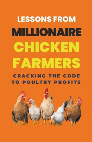 Cover image for Lessons From Millionaire Chicken Farmers