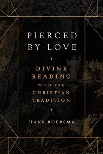 Cover image for Pierced by Love - Divine Reading with the Christian Tradition
