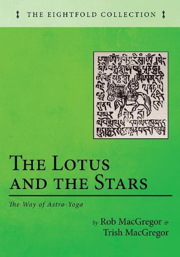 The Lotus and the Stars: The Way of Astro-Yoga