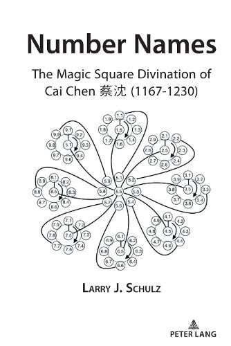 Cover image for Number Names: The Magic Square Divination of Cai Chen    (1167-1230)