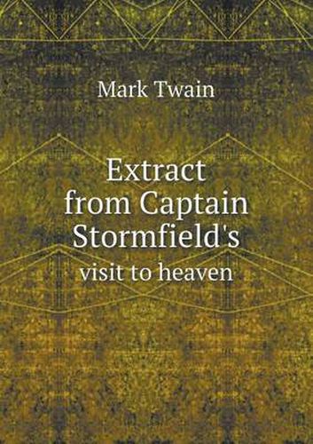 Cover image for Extract from Captain Stormfield's visit to heaven