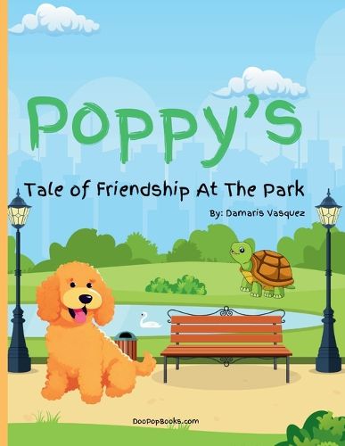 Cover image for Poppy's Tale of Friendship At The Park