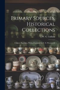 Cover image for Primary Sources, Historical Collections