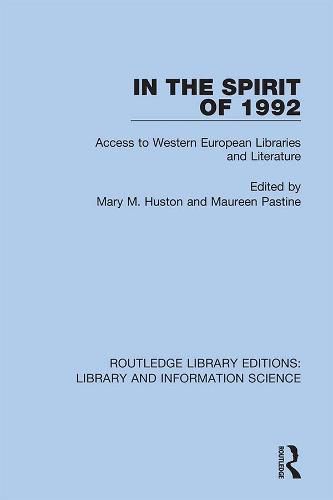 Cover image for In the Spirit of 1992: Access to Western European Libraries and Literature