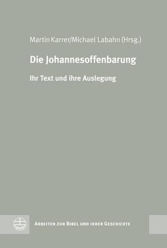 Cover image for Die Johannesoffenbarung: Ihr Text Und Ihre Auslegung