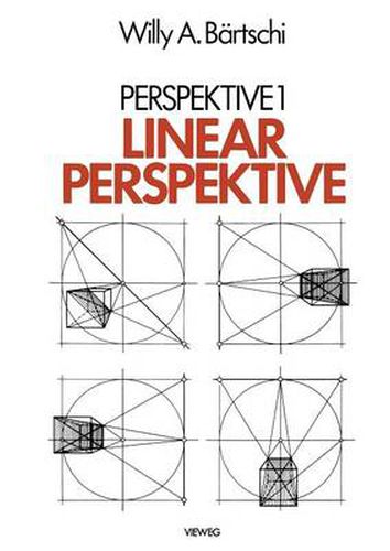 Cover image for Linearperspektive: Geschichte, Konstruktionsanleitung Und Erscheinungsformen in Umwelt Und Bildender Kunst