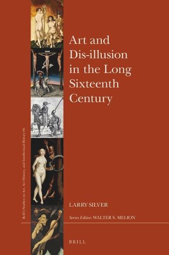 Cover image for Art and Dis-illusion in the Long Sixteenth Century