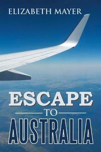 Cover image for Escape to Australia