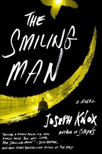 Cover image for The Smiling Man: A Novel