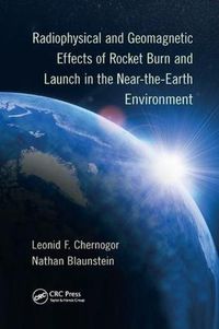 Cover image for Radiophysical and Geomagnetic Effects of Rocket Burn and Launch in the Near-the-Earth Environment