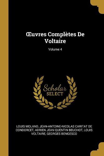 Cover image for OEuvres Completes De Voltaire; Volume 4