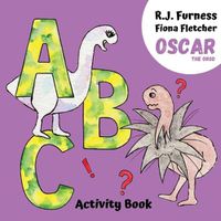 Cover image for A B C (Oscar The Orgo Activity Book)