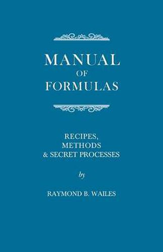 Cover image for Manual of Formulas - Recipes, Methods & Secret Processes