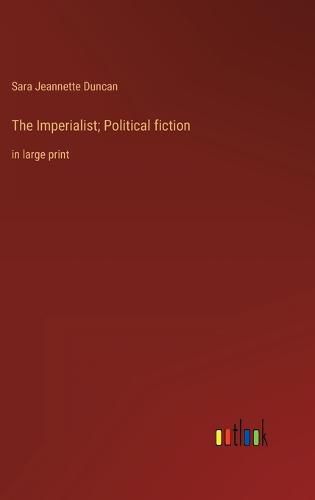 The Imperialist; Political fiction