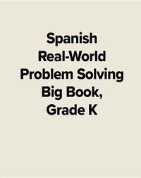 Cover image for Spanish Real-World Problem Solving Big Book, Grade K