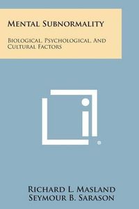 Cover image for Mental Subnormality: Biological, Psychological, and Cultural Factors