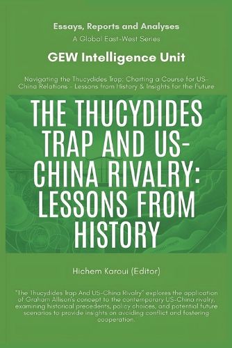 Cover image for The Thucydides Trap And US-China Rivalry