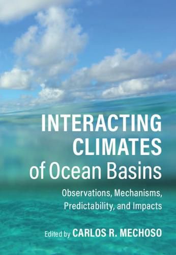 Cover image for Interacting Climates of Ocean Basins: Observations, Mechanisms, Predictability, and Impacts