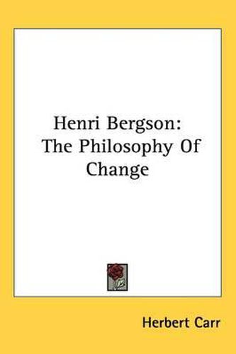 Henri Bergson: The Philosophy Of Change