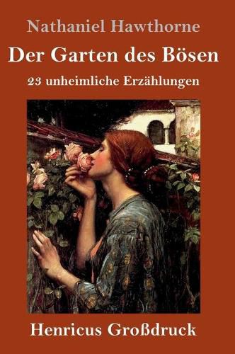 Cover image for Der Garten des Boesen (Grossdruck): 23 unheimliche Erzahlungen