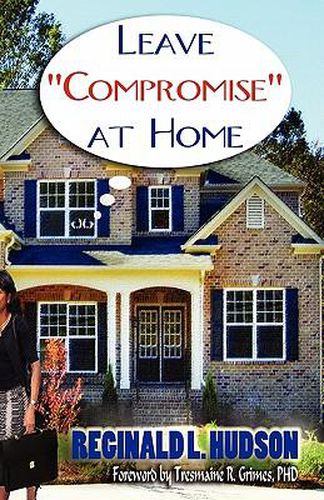 Cover image for Leave Compromise at Home