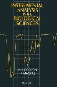 Cover image for Instrumental Analysis in the Biological Sciences