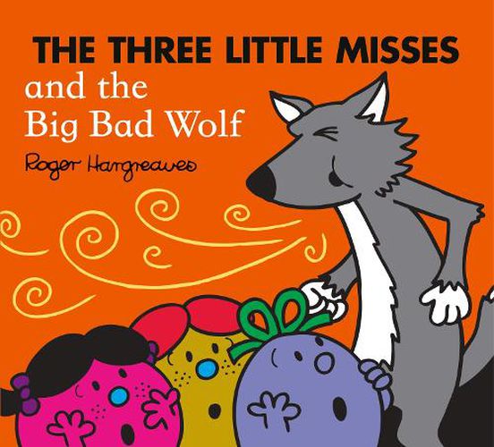 The Three Little Misses and the Big Bad Wolf