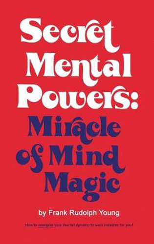 Cover image for Secret Mental Powers: Miracle of Mind Magic