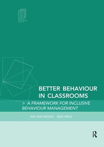 Cover image for Better Behaviour in Classrooms: A Course of INSET Materials