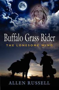 Cover image for BUFFALO GRASS RIDER - Episode One: The Lonesome Wind