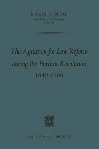 Cover image for The Agitation for Law Reform during the Puritan Revolution 1640-1660