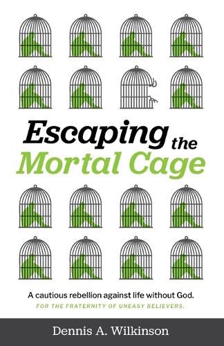 Cover image for Escaping the Mortal Cage