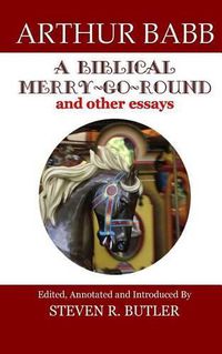 Cover image for A Biblical Merry-Go-Round and Other Essays