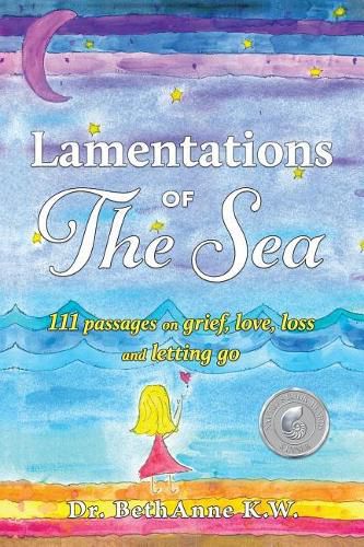 Cover image for Lamentations of the Sea: 111 Passages on Grief, Love, Loss and Letting Go