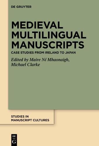 Cover image for Medieval Multilingual Manuscripts: Case Studies from Ireland to Japan