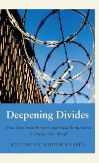 Cover image for Deepening Divides: How Physical Borders and Social Boundaries Delineate our World