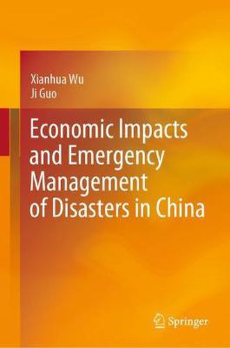 Cover image for Economic Impacts and Emergency Management of Disasters in China