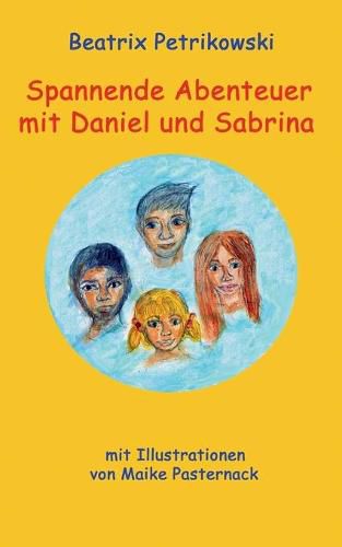 Cover image for Spannende Abenteuer mit Daniel und Sabrina